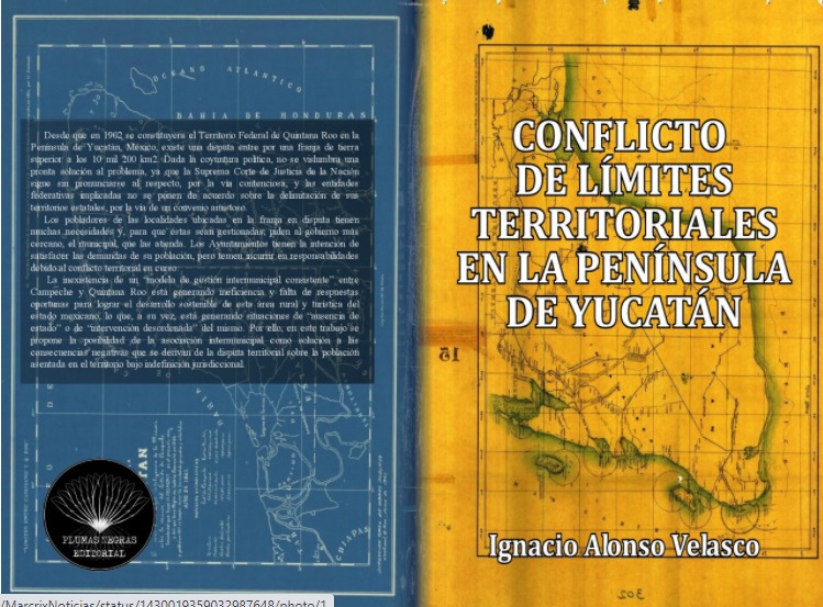 Conflicto de Límites Territoriales en la Península de Yucatán
