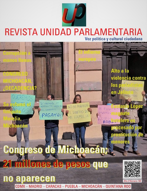 Revista Unidad Parlamentaria # 103 – Congreso de Michoacán; 21 millones de pesos que no aparecen