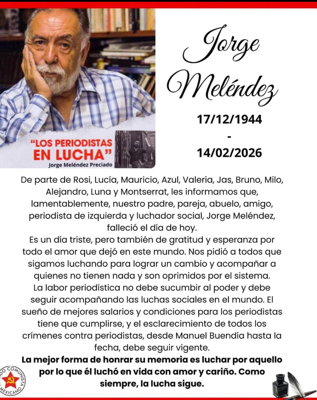 El periodista de izquierda y luchador social, Jorge Meléndez, falleció el día de hoy