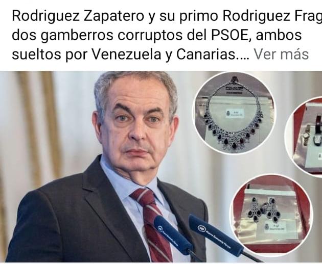 Rodriguez Zapatero y su primo Rodriguez Fraga, dos gamberros corruptos del PSOE, ambos sueltos por Venezuela y Canarias