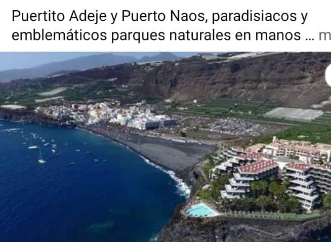 Puertito Adeje y Puerto Naos, paradisiacos y emblemáticos parques naturales en manos de caciques alcaldes corruptos, prevelecen los intereses espurios sobre el interes general